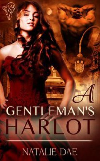 A Gentleman's Harlot - Natalie Dae