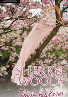 Smak nadziei - Sherryl Woods