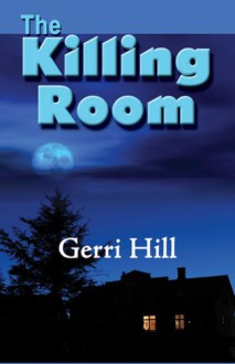 The Killing Room - Gerri Hill