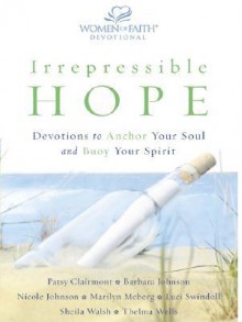 Irrepressible Hope - Patsy Clairmont, Nicole Johnson, Marilyn Meberg, Luci Swindoll