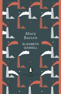 Mary Barton (Penguin English Library) - Elizabeth Gaskell