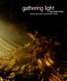 Gathering Light - Richard Ross