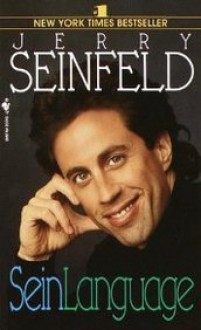 Seinlanguage - Jerry Seinfeld