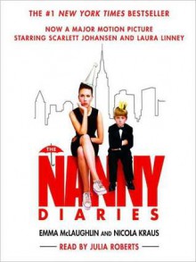 The Nanny Diaries (Audio) - Emma McLaughlin, Nicola Kraus, Julia L. Roberts