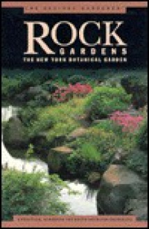 Serious Gardener, The: Rock Gardens (New York Botanical Gardens) - New York Botanical Garden