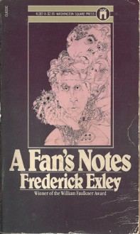 A Fan's Notes - Frederick Exley