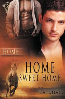 Home Sweet Home (Volume 5) - T.A. Chase