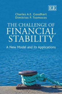 The Challenge of Financial Stability - C.A.E. Goodhart