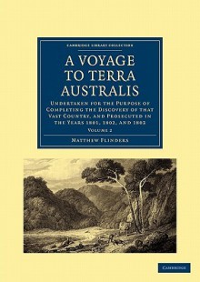 A Voyage to Terra Australis - Volume 2 - Matthew Flinders