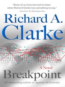 Breakpoint - Richard A. Clarke