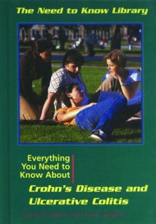 Everything You Need to Know About Crohn's Disease and Ulcerative Colitis (Need to Know Library) - Sandra Giddens, Owen Giddens