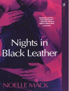 Nights in Black Leather - Noelle Mack