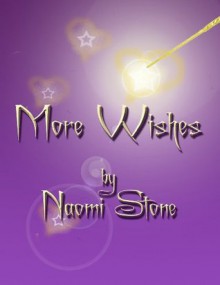 More Wishes - Naomi Stone