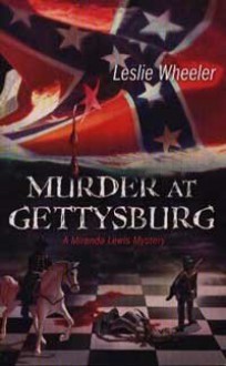 Murder at Gettysburg - Leslie Wheeler