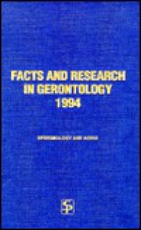 Facts and Research in Gerontology 1994: Epidemiology and Aging - B.J. Vellas, P.J. Garry, J.L. Albarede