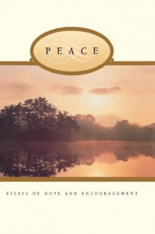 Peace: Essays Of Hope And Encouragement - Deseret Book, Gordon B. Hinckley