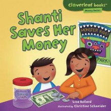 Shanti Saves Her Money - Lisa Bullard