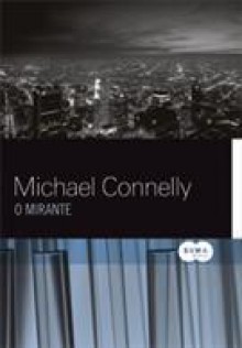 O Mirante (Harry Bosch, #13) - Michael Connelly, Cássio de Arantes Leite