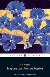 Stung with Love: Poems and Fragments (Penguin Classics) - Sappho