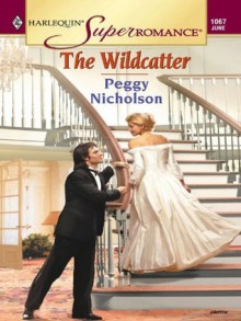 The Wildcatter - Peggy Nicholson