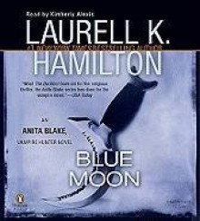 Blue Moon - Laurell K. Hamilton