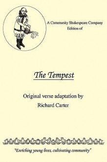 A Community Shakespeare Company Edition of the Tempest - Carter Richard Carter