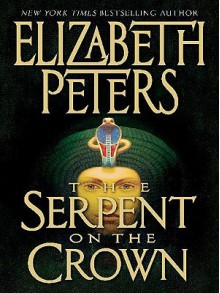 The Serpent on the Crown - Elizabeth Peters