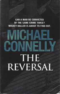 The Reversal - Michael Connelly