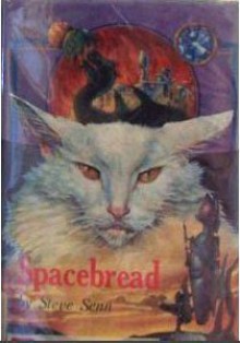 Spacebread (An Argo Book) - Steve Senn