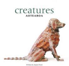 Creatures Aotearoa - Dylan Owen