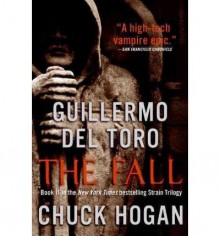 The Fall - Guillermo del Toro, Chuck Hogan