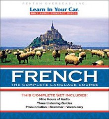 French: The Complete Language Course (Learn in Your Car) - Henry N. Raymond