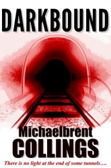 Darkbound - Michaelbrent Collings