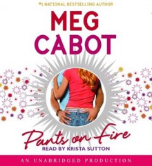 Pants on Fire - Krista Sutton, Meg Cabot