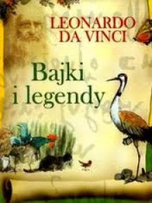 Bajki i legendy - Leonardo da Vinci