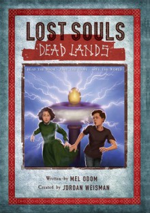 Lost Souls: Dead Lands - Mel Odom, Jordan Weisman