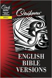 Quiknotes: English Bible Versions (Quik Notes) - Philip Wesley Comfort