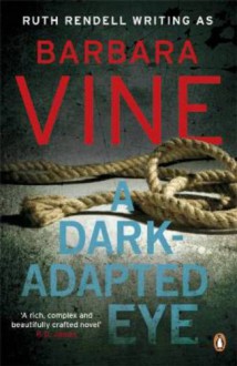 A Dark-Adapted Eye (Foam Book) - Barbara Vine, Ruth Rendell