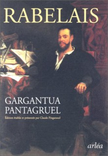 Gargantua - Pantagruel - François Rabelais, Claude Pinganaud