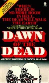 Dawn Of The Dead - George A. Romero, Susanna Sparrow