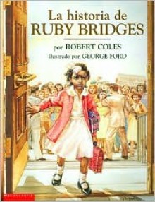 La historia de Ruby Bridges - Robert Coles