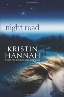 Night Road - Kristin Hannah