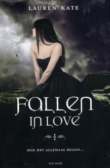 Fallen in love (Fallen, #3.5) - Lauren Kate, Mireille Vroege