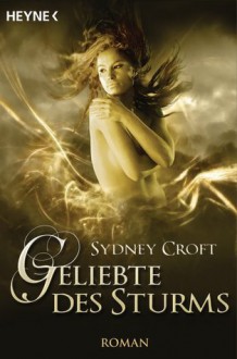 Geliebte des Sturms - Sydney Croft