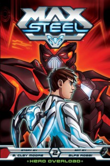 Max Steel, Vol. 2 - Brian Smith, Albert Carreres