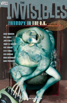 The Invisibles, Vol. 3: Entropy in the U.K. - Grant Morrison, Phil Jimenez, John Stokes, Tommy Lee Edwards