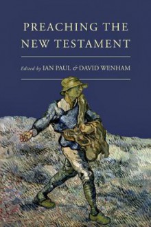 Preaching the New Testament - David Wenham