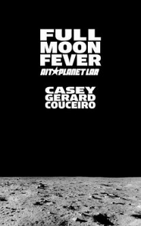 Full Moon Fever - Joe Casey, Caleb Gerard, Damian Couceiro