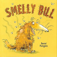 Smelly Bill - Daniel Postgate