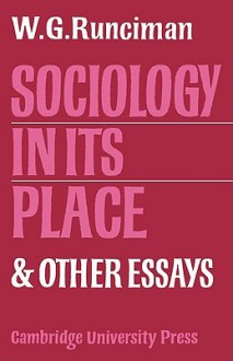 Sociology in Its Place - W.G. Runciman